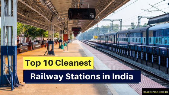Top 10 Cleanest Railway Stations in India 2018